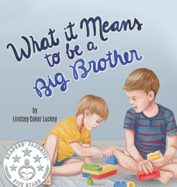 What It Means To Be A Big Brother - 9781733289948
