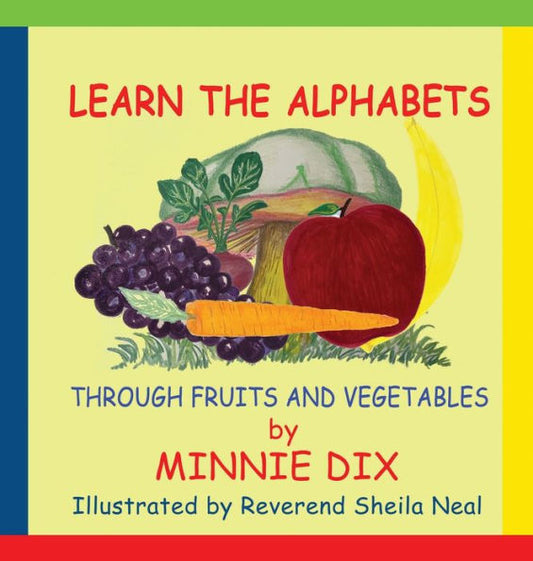 Learn The Alphabets Through Fruits And Vegetables