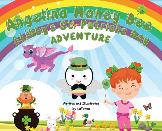 Angelina Honey Bee, And Libby'S St. Patrick'S Day Adventure