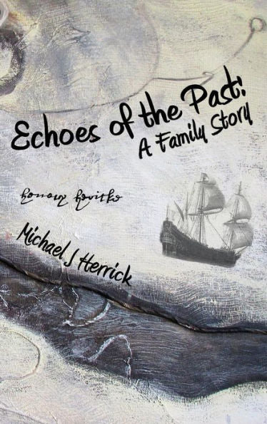 Echoes of the Past: A Family Story (Non-Fiction Family History)