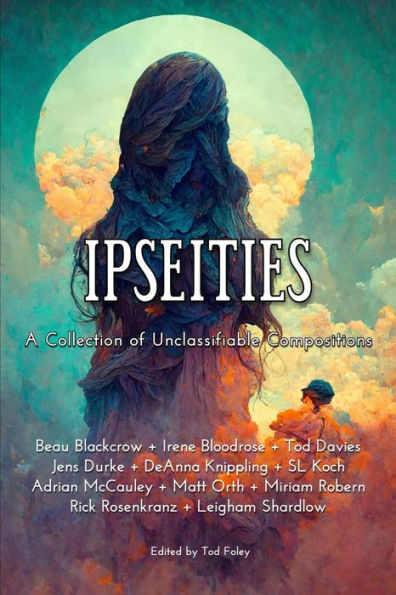 Ipseidades: una colección de composiciones inclasificables