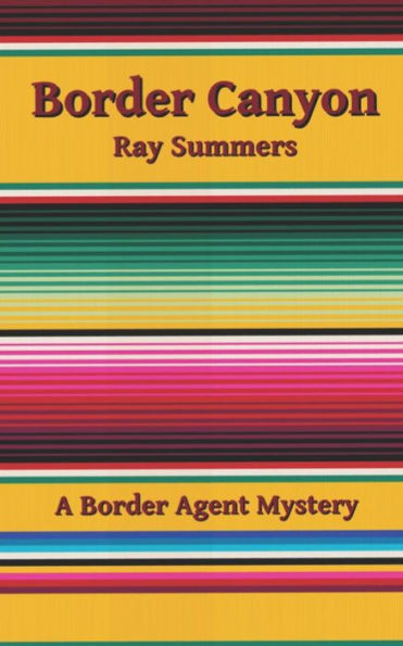 Border Canyon: A Border Agent Mystery (Border Agent Mysteries)