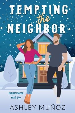 Tempting The Neighbor (Mount Macon)