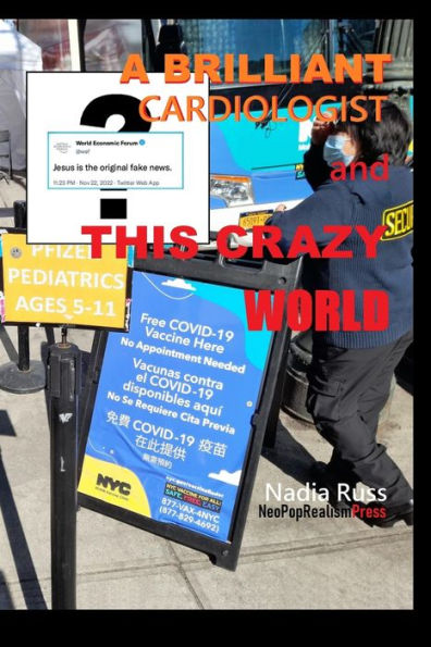 A Brilliant Cardiologist And This Crazy World
