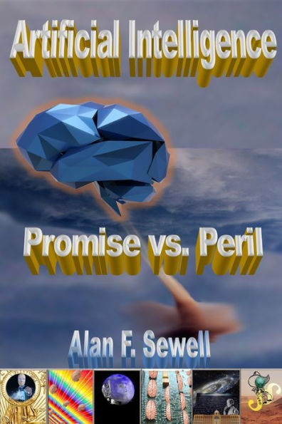 Artificial Intelligence Promise Vs. Peril: The Hype, Hope, And Hidden Agendas Of Ai
