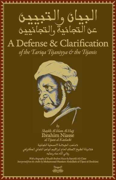 A Defense And Clarification Of The Tariqa Tijaniyya And The Tijanis