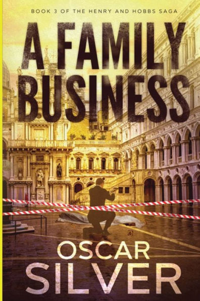 A Family Business: Book 3 Of The Henry And Hobbs Saga