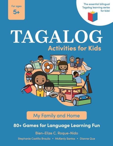 Actividades en tagalo para niños: mi familia y mi hogar: más de 80 juegos divertidos para aprender idiomas