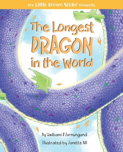 The Longest Dragon In The World (The Little Brown Spider Presents)