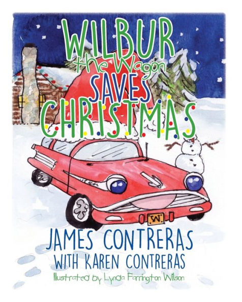 Wilbur The Wagon Saves Christmas (Wilbur The Wagon Children's Books)