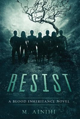 Resistir: una novela sobre herencia de sangre