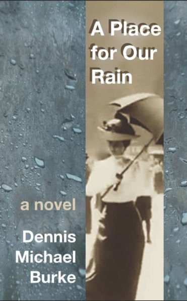 A Place For Our Rain