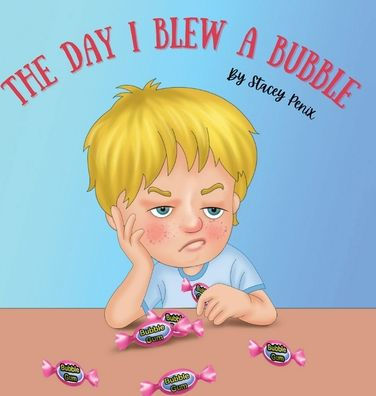 The Day I Blew A Bubble