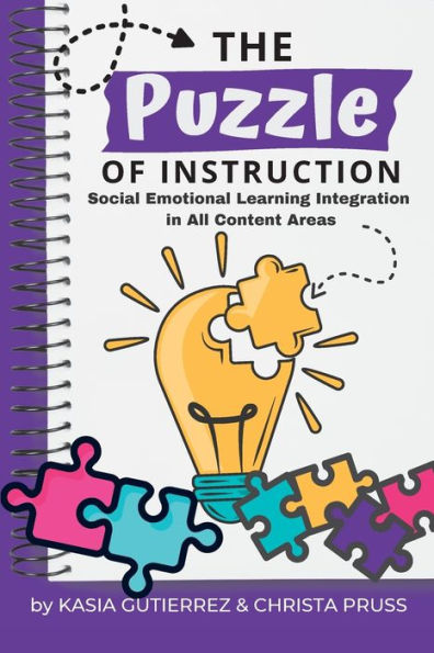 The Puzzle Of Instruction: Social Emotional Learning Integration In All Content Areas