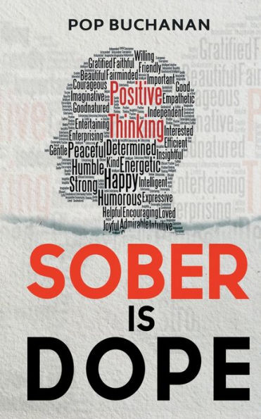 Sober Is Dope: Sobriety Prayers And Affirmations For Attracting Health, Happiness, And Abundance In Recovery
