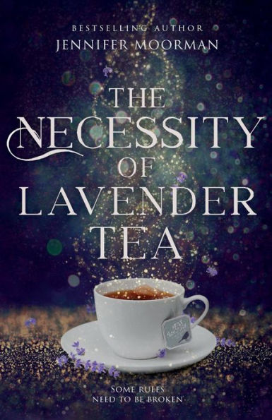 The Necessity Of Lavender Tea: (Mystic Water Series Book 2)