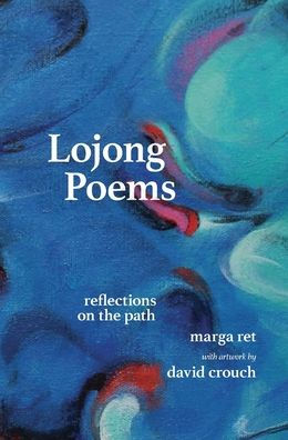 Poemas de Lojong: reflexiones sobre el camino