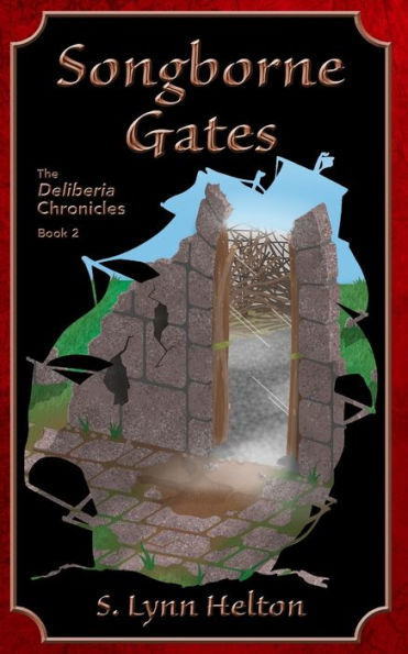 Songborne Gates (The Deliberia Chronicles)