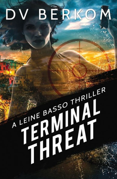 Amenaza terminal: un thriller de Leine Basso