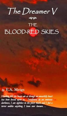 The Dreamer V The Blood-Red Skies - 9781735055800