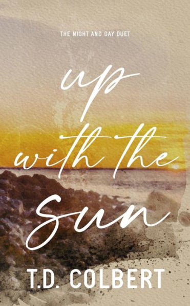Up With The Sun (Night & Day)