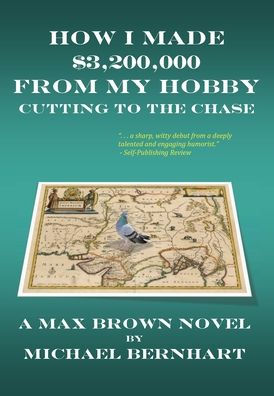 How I Made $3,200,000 from My Hobby: Cutting to the Chase