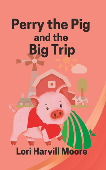 Perry The Pig And The Big Trip