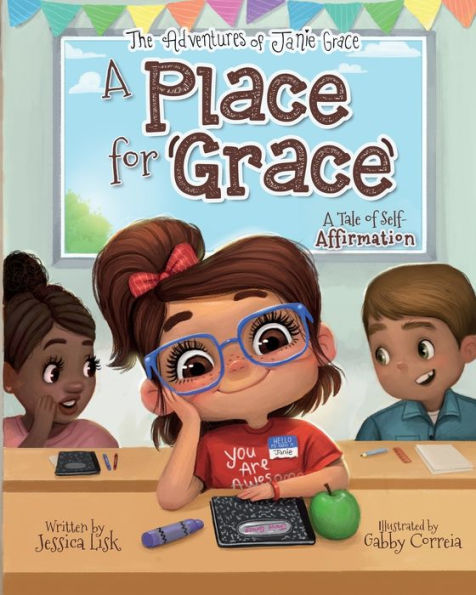 A Place For Grace: A Tale Of Self-Affirmation (The Adventures Of Janie Grace)