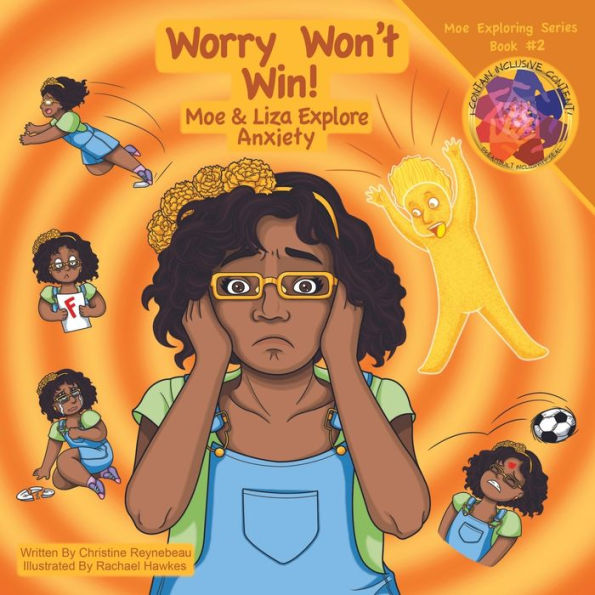 Worry Won'T Win: Moe & Liza Explore Anxiety (Moe Exploring)