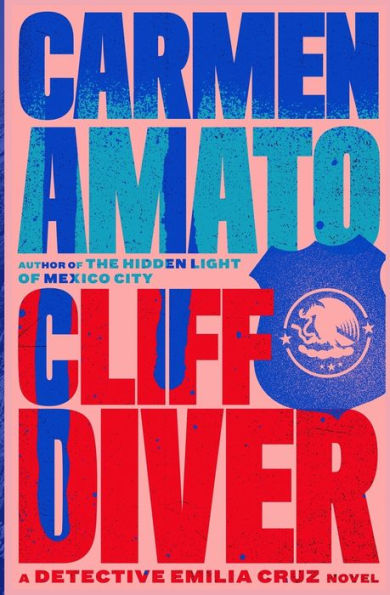 Cliff Diver: An Acapulco Police Procedural Mystery (Detective Emilia Cruz)