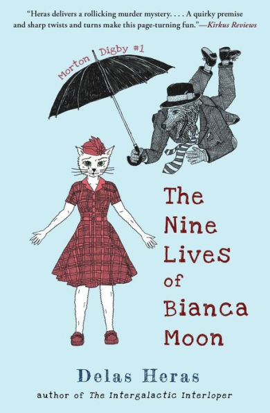 The Nine Lives Of Bianca Moon (Morton Digby)