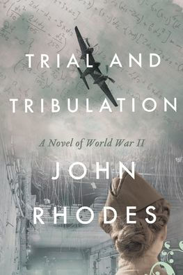 Trial And Tribulation: A Novel Of World War Ii (Breaking Point)