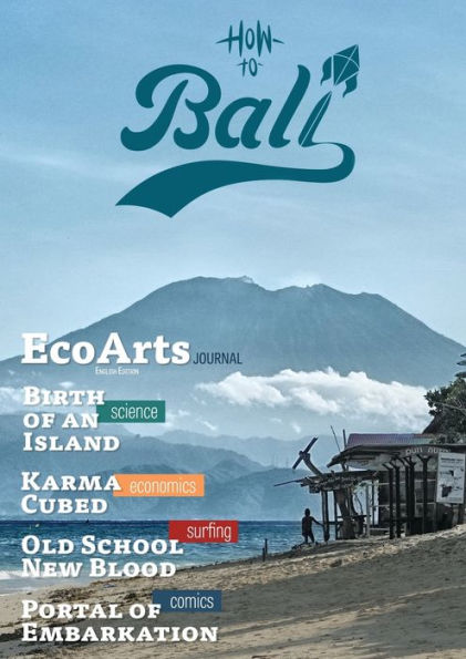 How To Bali: Ecoarts Journal