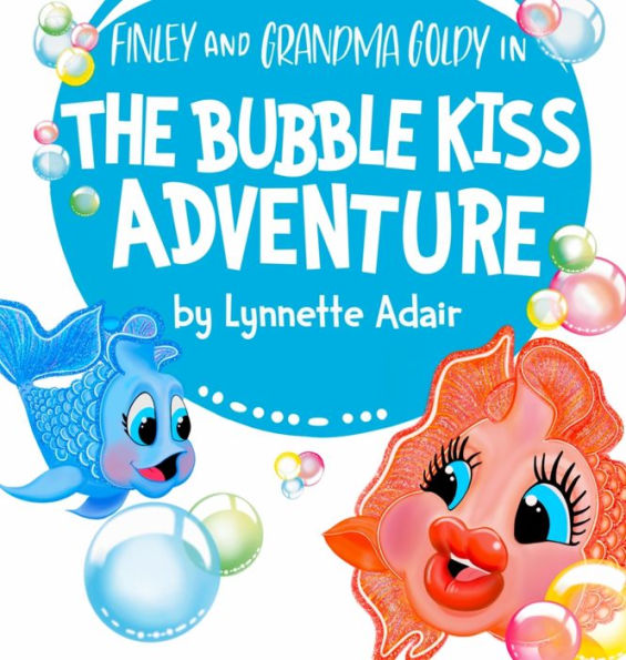 The Bubble Kiss Adventure