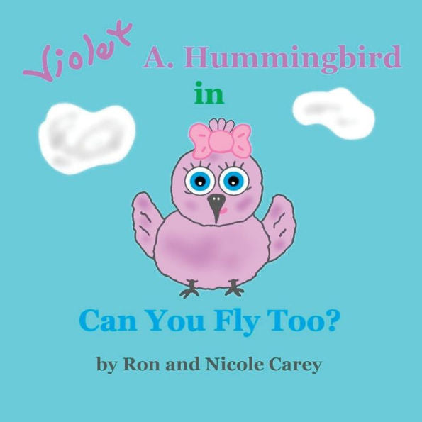 Violet A. Hummingbird In Can You Fly Too? 2023 Revision