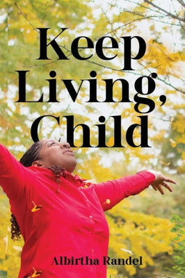 Keep Living, Child
