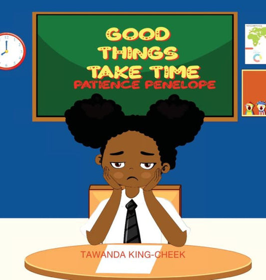 Good Things Take Time : Patience Penelope