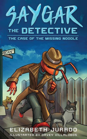 Saygar The Detective: The Case Of The Missing Noodle (Saygar Books)