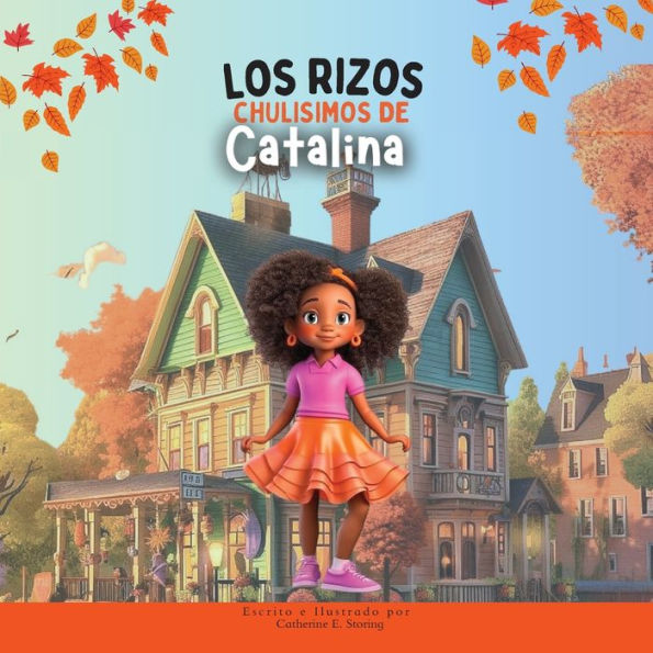 Los Rizos Chulísimos De Catalina (Spanish Edition)