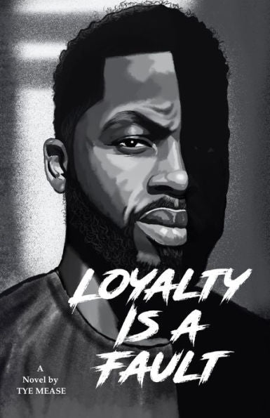 Loyalty Is A Fault