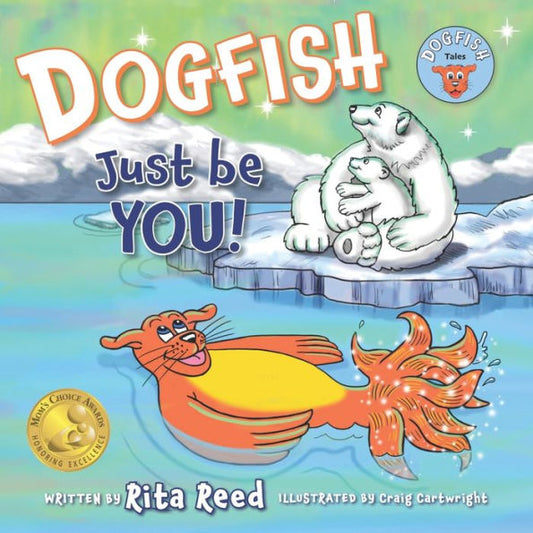 Dogfish, Just Be You! (Dogfish Tales)