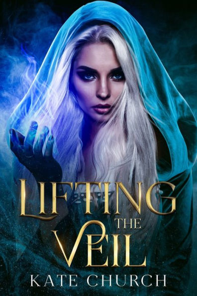 Lifting The Veil (The Chronicles Of Caladh)