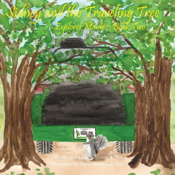 Sidney And The Traveling Tree Explores Maine, Book Two