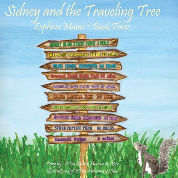 Sidney And The Traveling Tree Explores Maine, Book Three