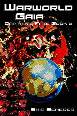 Warworld Gaia: Captain'S Fate Book 2
