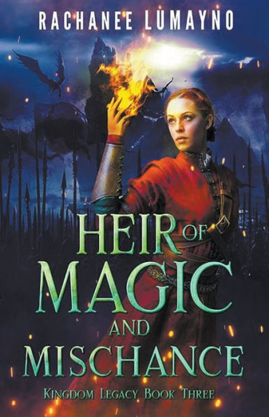 Heir Of Magic And Mischance (Kingdom Legacy)