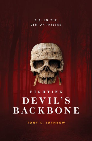 E. Z. In The Den Of Thieves (Fighting Devil's Backbone)