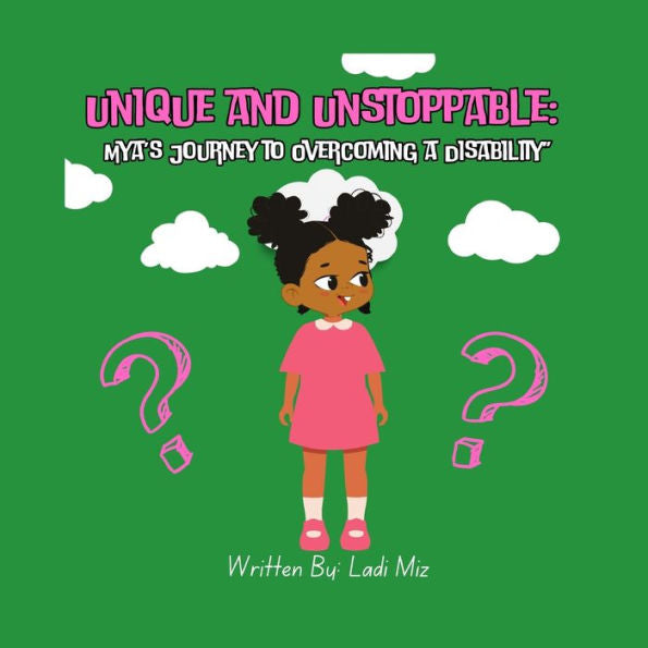 Unique And Unstoppable: Mya’S Journey To Overcome A Disability
