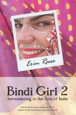 Bindi Girl 2: Surrendering To The Soul Of India (Soul Of India Trilogy)
