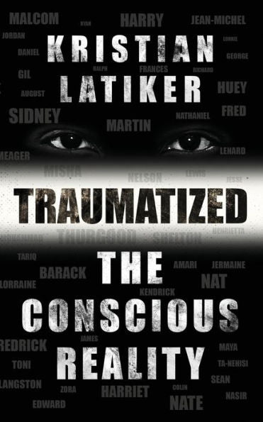 Traumatized: The Conscious Reality